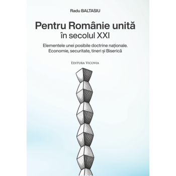 Pentru o Românie unită  în...